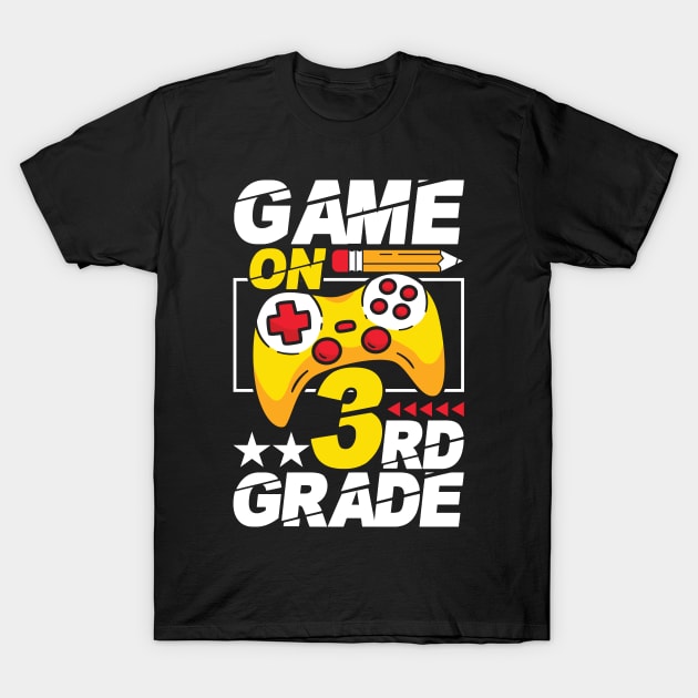 Game On 3rd Grade T-Shirt by ozalshirts